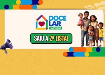 Prefeitura de Alagoinhas divulga segunda lista de selecionados do Minha Casa, Minha Vida