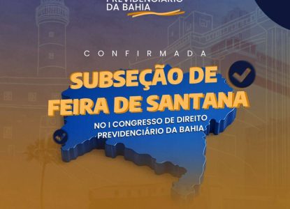 I Congresso de Direito Previdenciário da Bahia acontecerá nos dias 28 e 29 de maio, em Salvador