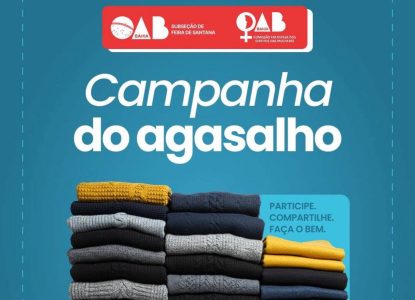 OAB Feira de Santana: Campanha do Agasalho 2026 recebe doações até dia 3 de junho