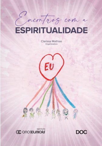 Dia Mundial de Combate ao Câncer: ciência e espiritualidade caminham juntos para enfrentamento de diagnósticos