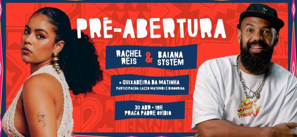 BaianaSystem e Rachel Reis fazem pré-abertura da Micareta de Feira 2025 nesta quarta, 30