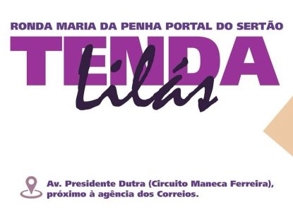 ‘Tenda Lilás’: Ronda Maria da Penha terá posto exclusivo na Micareta de Feira 2025