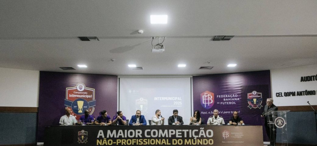Federação Bahiana lança Intermunicipal 2025; confira grupos e primeira rodada