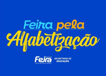Pacto Feira pela Alfabetização busca unir escolas, sociedade civil e lideranças locais