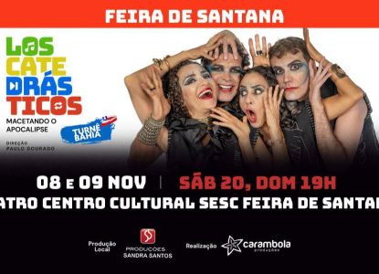 Los Catedrásticos traz comédia ‘Macetando O Apocalipse’ para Feira de Santana