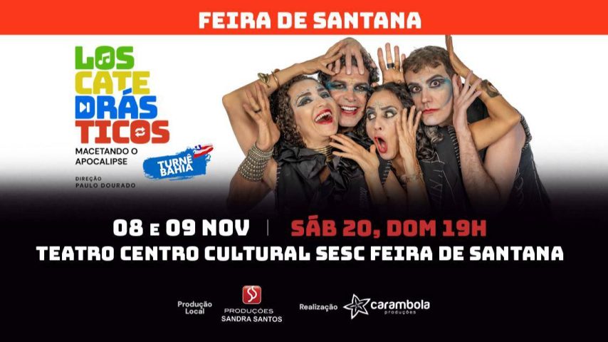 Los Catedrásticos traz comédia ‘Macetando O Apocalipse’ para Feira de Santana 