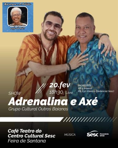 Grupo Outros Baianos leva axé ao palco do SESC Centro em Feira de Santana nesta sexta, 20