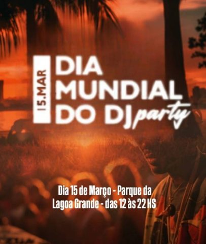 Dia Mundial do DJ terá festa com 10 horas de música no Parque da Lagoa Grande em Feira de Santana