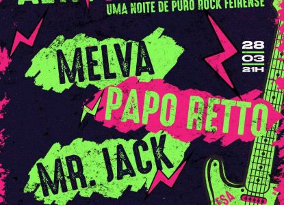 Com Mr. JACK, Melva e Papo Retto, evento Alta Voltagem destaca rock produzido em Feira de Santana