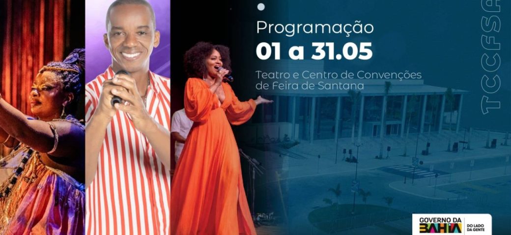 Confira programação de maio no Teatro e Centro de Convenções de Feira de Santana