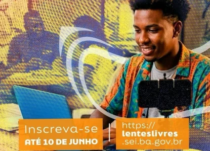 Governo da Bahia lança concurso “Lentes Livres”