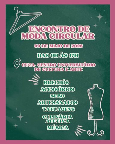 CUCA, em Feira de Santana, recebe Encontro de Moda Circular neste sábado, 9