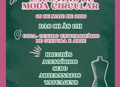 CUCA, em Feira de Santana, recebe Encontro de Moda Circular neste sábado, 9
