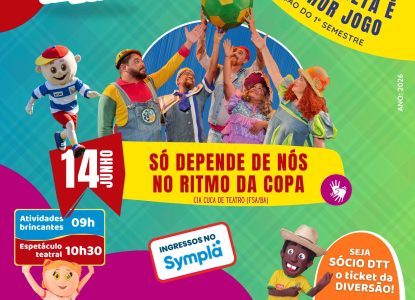 Domingo Tem Teatro apresenta espetáculo “Só depende de nós no ritmo da Copa”