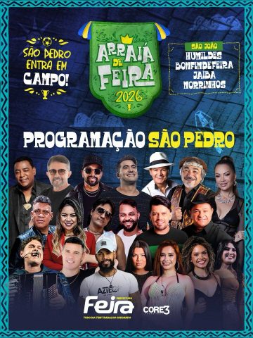 Divulgada programação completa do São Pedro no Arraiá de Feira 2026; confira