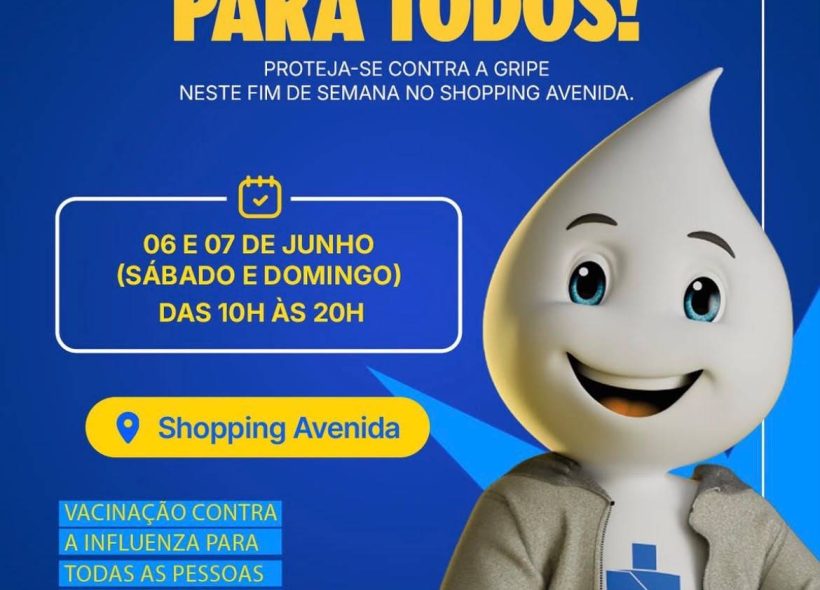 Vacinação contra a gripe será intensificada neste fim de semana no Shopping Avenida em Feira de Santana