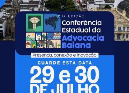 Feira de Santana sediará Conferência Estadual da Advocacia Baiana em julho